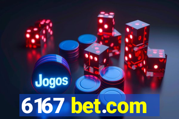 6167 bet.com